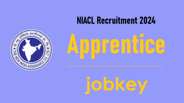 NIACL Apprentice Online Form 2024 (jobkey.in)